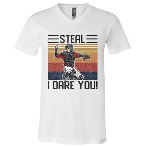 Steal I Dare You Funny Catcher Baseball V-Neck T-Shirt