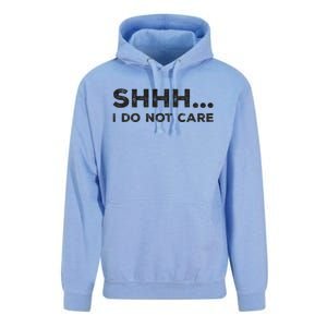 Shhh I Do Not Care Funny Humorous Sarcastic Rude Saying Unisex Surf Hoodie