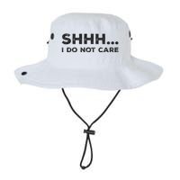 Shhh I Do Not Care Funny Humorous Sarcastic Rude Saying Legacy Cool Fit Booney Bucket Hat