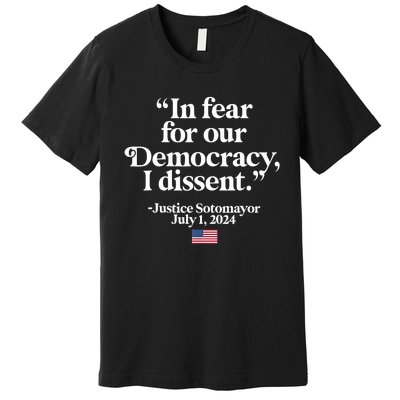 Scotus I Dissent Fear For Our Democracy Gifts Premium T-Shirt