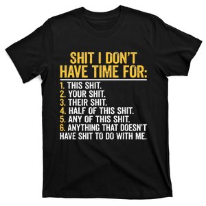 Shit I DonT Have Time For Funny Retro Sarcastic T-Shirt