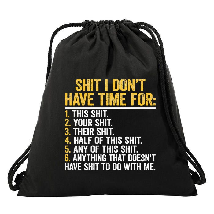 Shit I DonT Have Time For Funny Retro Sarcastic Drawstring Bag