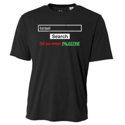 Search Israel Did You Mean Palestine | Free Gaza Quote Cooling Performance Crew T-Shirt