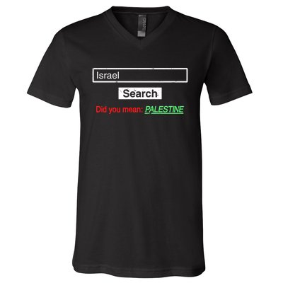 Search Israel Did You Mean Palestine | Free Gaza Quote V-Neck T-Shirt