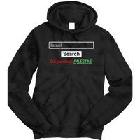 Search Israel Did You Mean Palestine | Free Gaza Quote Tie Dye Hoodie