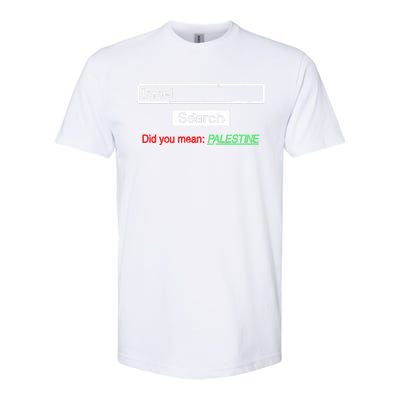 Search Israel Did You Mean Palestine | Free Gaza Quote Softstyle CVC T-Shirt