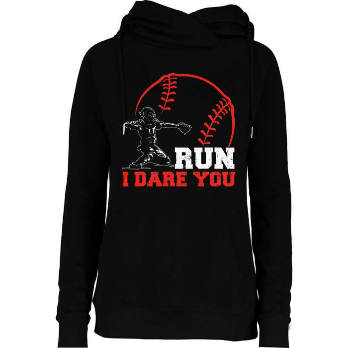 Steal I Dare You Baseball Catcher Baseball Player Womens Funnel Neck Pullover Hood