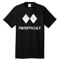 Ski IM Difficult Skiing Skier Snowboard Snowboarder Tall T-Shirt