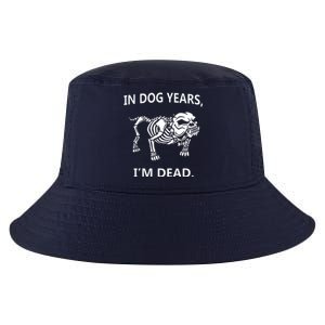 Sayings In Dog Years IM Dead Great Cool Comfort Performance Bucket Hat