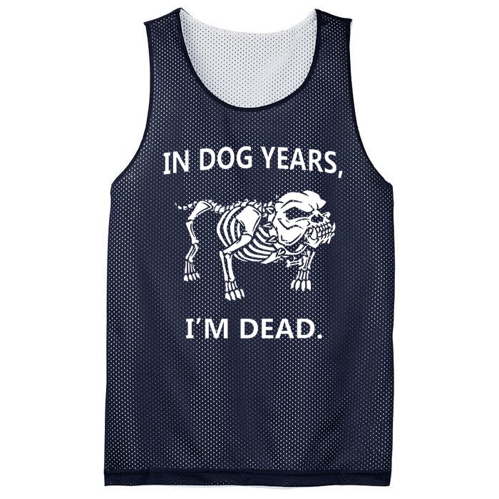 Sayings In Dog Years IM Dead Great Mesh Reversible Basketball Jersey Tank