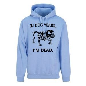 Sayings In Dog Years IM Dead Great Unisex Surf Hoodie