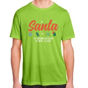 Santa If Drunk Return To Mrs Claus Funny Christmas Couples Cool Gift Adult ChromaSoft Performance T-Shirt