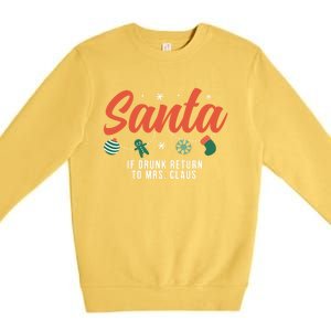 Santa If Drunk Return To Mrs Claus Funny Christmas Couples Cool Gift Premium Crewneck Sweatshirt