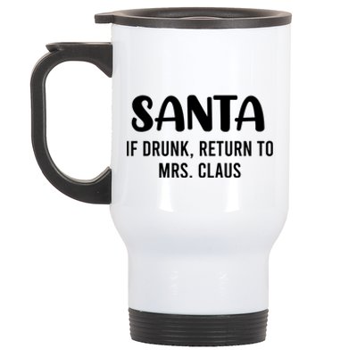 Santa If Drunk Return To Mrs Claus Christmas Couple Meme Gift Stainless Steel Travel Mug