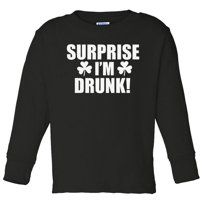 Surprise I'm Drunk Funny Saint Patrick's Day Wasted Toddler Long Sleeve Shirt