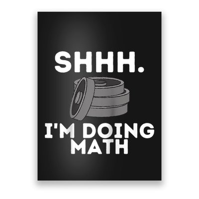 Shhh Im Doing Math Funny Workout Poster