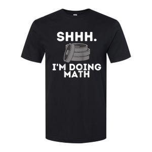 Shhh Im Doing Math Funny Workout Softstyle CVC T-Shirt