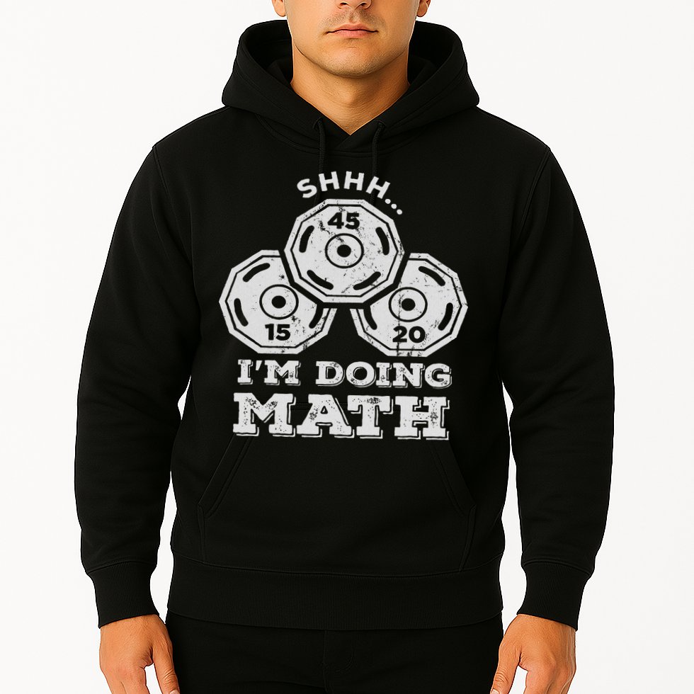 Shhh I'm Doing Math Funny Weight Lifting Workout Training Hoodie