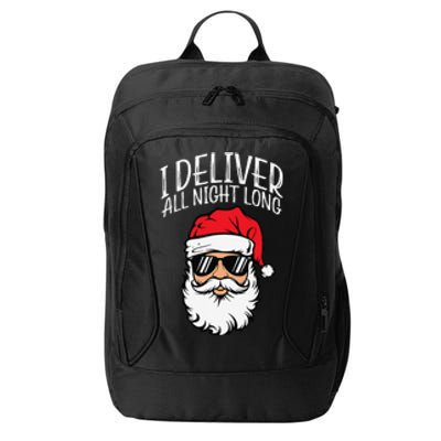 Santa I Deliver All Night Funny Christmas Naughty Xmas Adult City Backpack