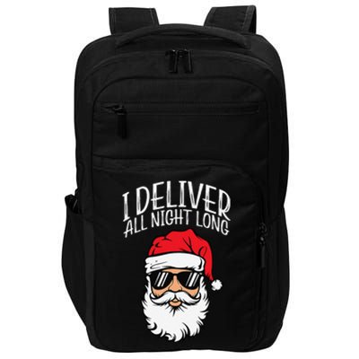 Santa I Deliver All Night Funny Christmas Naughty Xmas Adult Impact Tech Backpack