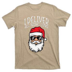 Santa I Deliver All Night Funny Christmas Naughty Xmas Adult T-Shirt