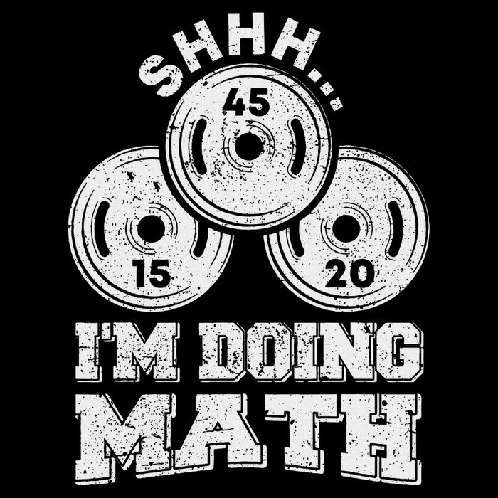 Shhh IM Doing Math Funny Weight Lifting Workout Training Cooling Performance Crew T-Shirt