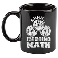 Shhh IM Doing Math Funny Weight Lifting Workout Training 11oz C Handle Ceramic Mug