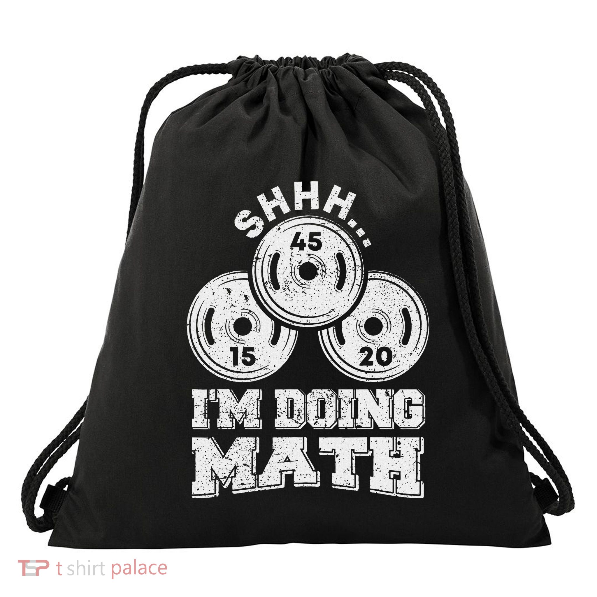 Shhh IM Doing Math Funny Weight Lifting Workout Training Drawstring Bag