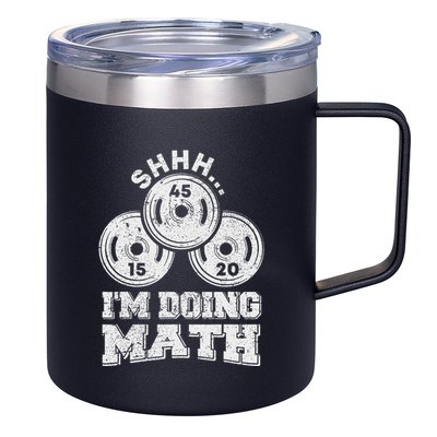 Shhh IM Doing Math Funny Weight Lifting Workout Training 12oz Stainless Steel Coffee Mug