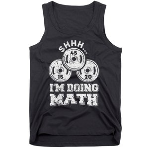 Shhh IM Doing Math Funny Weight Lifting Workout Training Tank Top