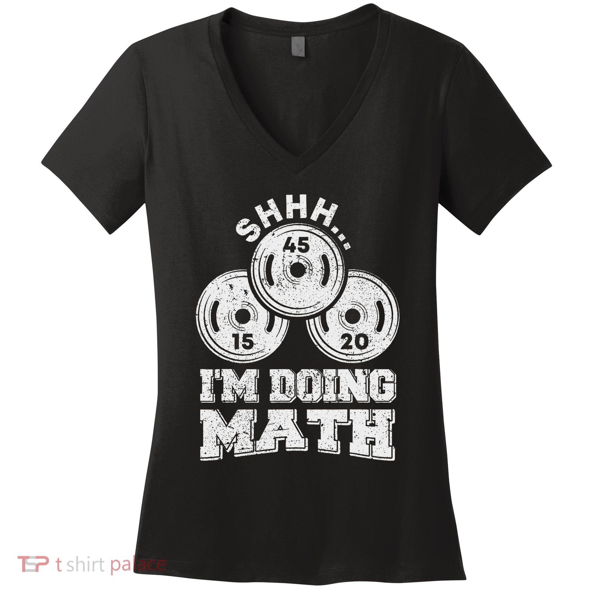 Shhh IM Doing Math Funny Weight Lifting Workout Training Women's V-Neck T-Shirt