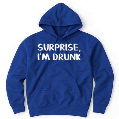 Surprise I’m Drunk Meaningful Gift Hoodie