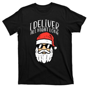 Santa I Deliver All Night Funny Christmas Xmas Adult Naughty T-Shirt