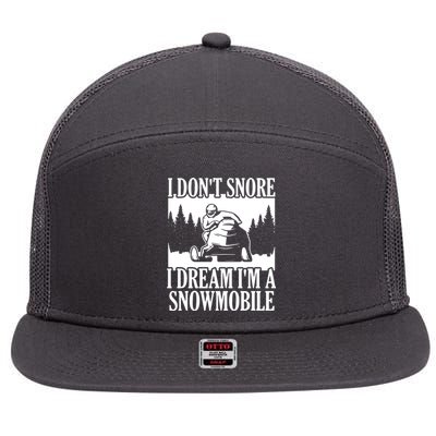 Snowmobiling I DonT Snore 7 Panel Mesh Trucker Snapback Hat