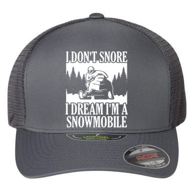 Snowmobiling I DonT Snore Flexfit Unipanel Trucker Cap