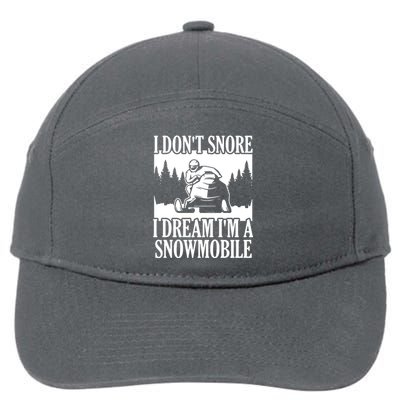 Snowmobiling I DonT Snore 7-Panel Snapback Hat