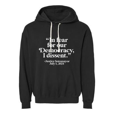 Scotus I Dissent Fear For Our Democracy Justice Sotomayor Garment-Dyed Fleece Hoodie