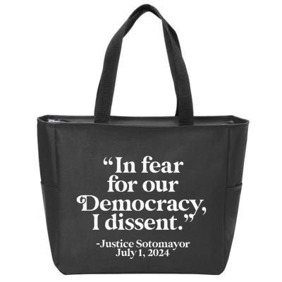 Scotus I Dissent Fear For Our Democracy Justice Sotomayor Zip Tote Bag