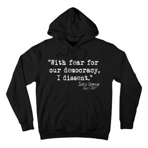 Scotus I Dissent With Fear For Our Democracy July 1 2024 Hoodie