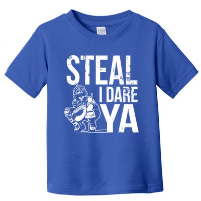 Steal I Dare Ya Funny Softball Catcher Team Sport Gift Toddler T-Shirt