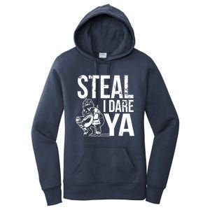 Steal I Dare Ya Funny Softball Catcher Team Sport Gift Women's Pullover Hoodie