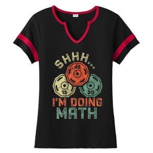 Shhh IM Doing Math Funny Weight Lifting Workout Training Ladies Halftime Notch Neck Tee