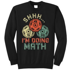 Shhh IM Doing Math Funny Weight Lifting Workout Training Sweatshirt