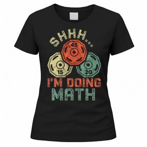 Shhh IM Doing Math Funny Weight Lifting Workout Training Women's T-Shirt