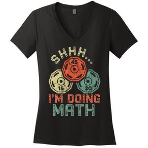 Shhh IM Doing Math Funny Weight Lifting Workout Training Women's V-Neck T-Shirt