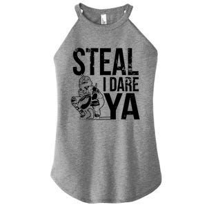 Steal I Dare Ya Funny Softball Catcher Team Sport Gift Women's Perfect Tri Rocker Tank