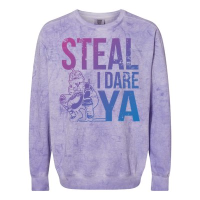 Steal I Dare Ya Funny Softball Catcher Team Sport Gift Colorblast Crewneck Sweatshirt