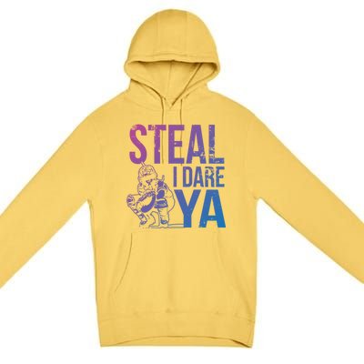 Steal I Dare Ya Funny Softball Catcher Team Sport Gift Premium Pullover Hoodie