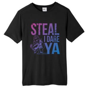 Steal I Dare Ya Funny Softball Catcher Team Sport Gift Tall Fusion ChromaSoft Performance T-Shirt