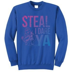 Steal I Dare Ya Funny Softball Catcher Team Sport Gift Tall Sweatshirt